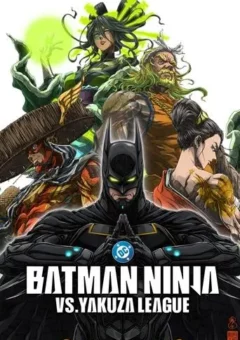 Batman Ninja vs. Liga da Yakuza