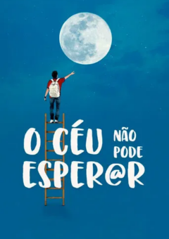 O Céu Não Pode Esperar