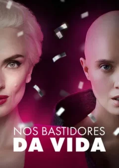 Nos Bastidores da Vida