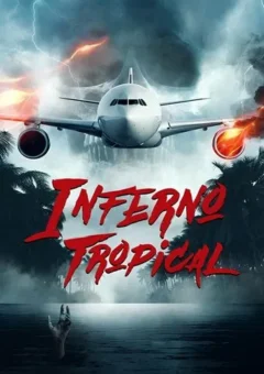 Inferno Tropical