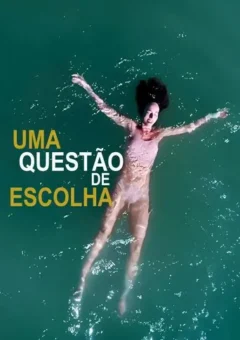 Uma Questão de Escolha