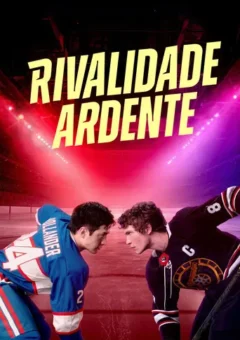 Rivalidade Ardente 1ª Temporada